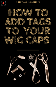 How To Add Tags Inside Of Wig Caps