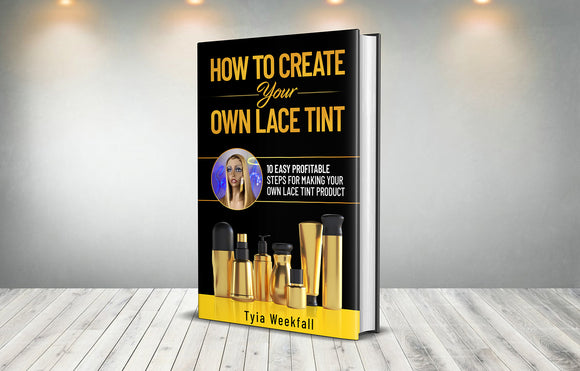HOW TO CREATE YOUR OWN LACE TINT PRODUCT