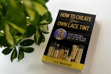 HOW TO CREATE YOUR OWN LACE TINT PRODUCT